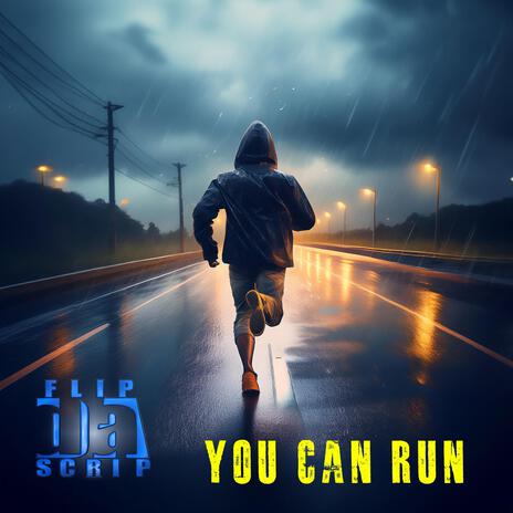 You Can Run (Radio Edit) | Boomplay Music