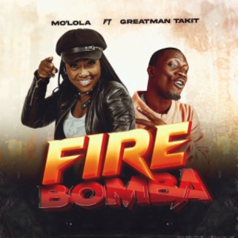Fire Bomba ft. Greatman Takit | Boomplay Music