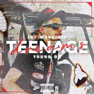 Teenage Dreams ft. YoungOZ lyrics | Boomplay Music