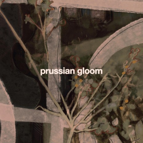 PRUSSIAN GLOOM ft. Ben Rosett & Zachary Garren