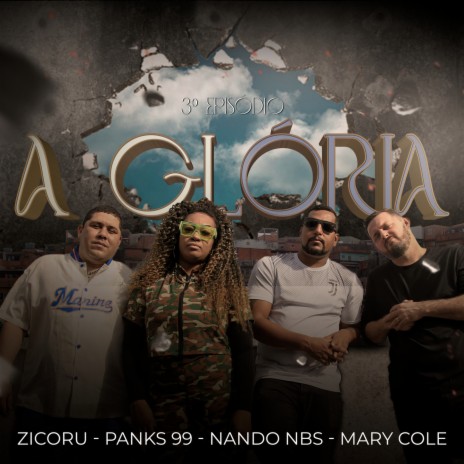 A GLÓRIA - 3º Episódio ft. Zicoru, Panks99, Mary Cole & Nando N.B.S