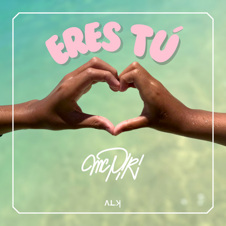 Eres Tú ft. A.L.K | Boomplay Music