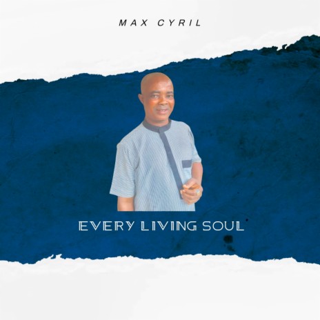 Every Living Soul | Boomplay Music