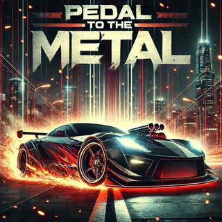 Pedal to the metal