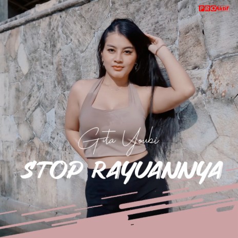 Stop Rayuannya | Boomplay Music