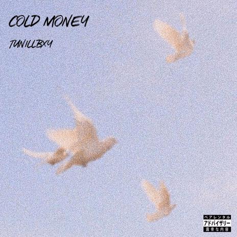 COLD MONEY