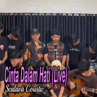 Cinta Dalam Hati (Live)