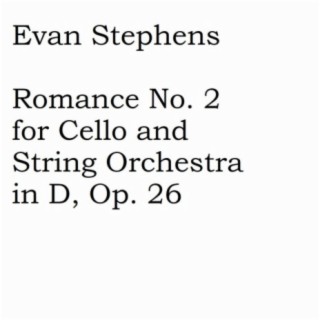 Romance No. 2 for Cello and String Orchestra in D, Op. 26