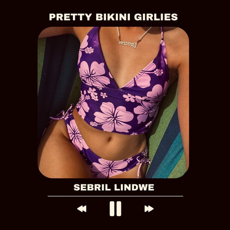 Pretty Bikini Girlies | Boomplay Music