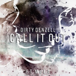 Call It Out (feat. Mula)