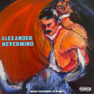 Alexander Nevermind