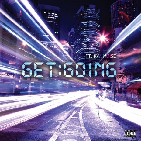 Get Going ft. JSmoke, Zoose & RVA Noise | Boomplay Music