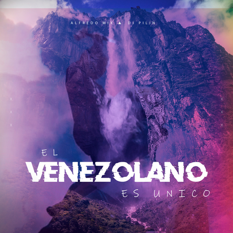 el venezolano es unico ft. Dj Pilin | Boomplay Music