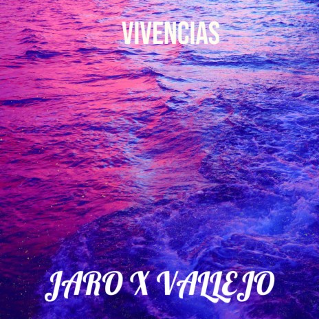 Vivencias ft. VALLEJO | Boomplay Music