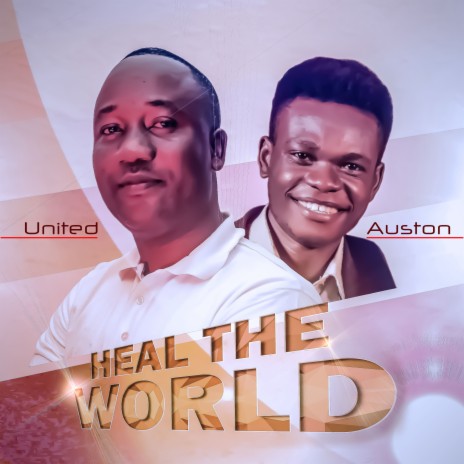 Heal the World ft. Auston | Boomplay Music
