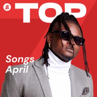 Top Songs April