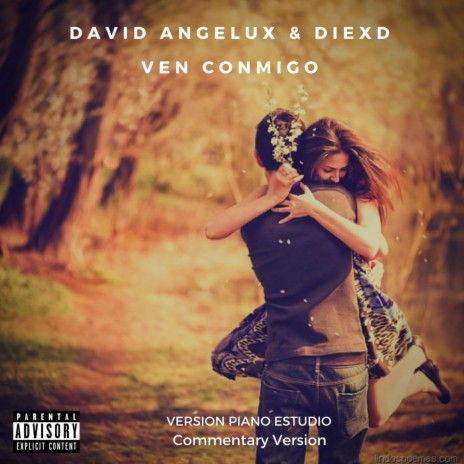 Ven Conmigo Accoustic (Commentary Version) ft. David Angelux & DiexD