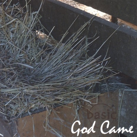 God Came | Boomplay Music