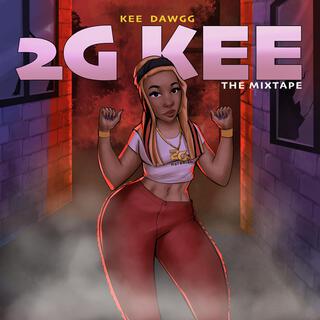 2G KEE Mixtape