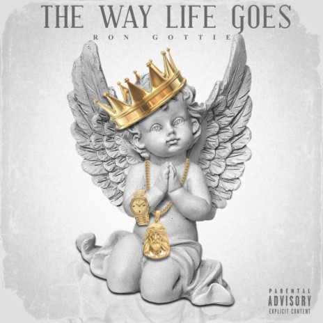 The Way Life Goes | Boomplay Music