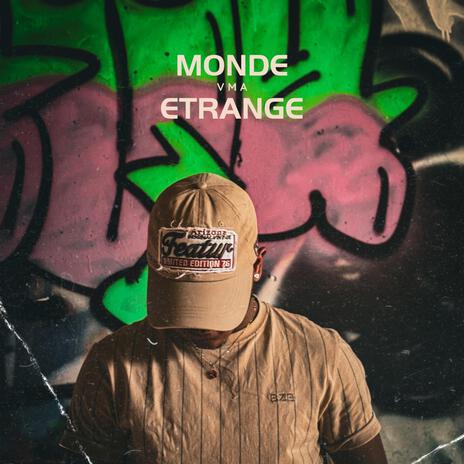 Monde étrange | Boomplay Music