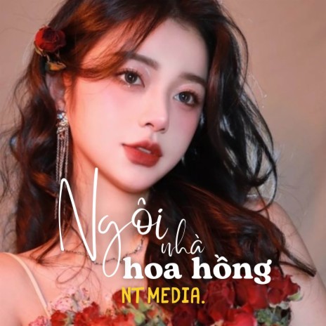 Mashup Ngôi Nhà Hoa Hồng - Remix (Vicky Nhung Version) ft. NT Media