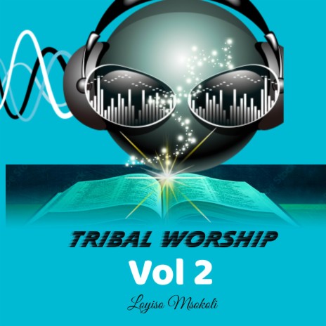 Tribal Xhosa Worship Vol2 ft. Mtutuzeli Masiza