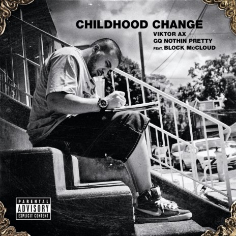 Childhood Change (A Capella) ft. GQ Nothin Pretty & Block McCloud | Boomplay Music