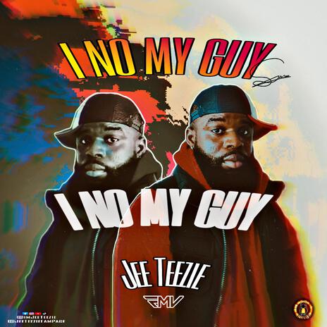 I No My Guy | Boomplay Music