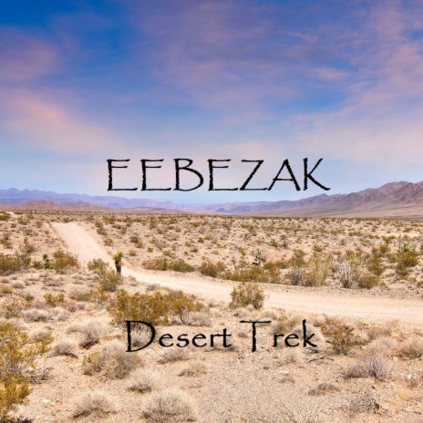 Desert Trek | Boomplay Music