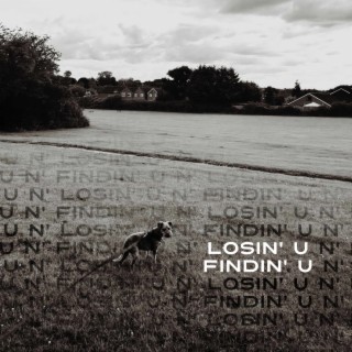 Losin' U 'n' Findin' U 'n' Losin' U Again (Radio Edit)