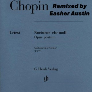 Chopin Nocturne in C# Minor (Dance Version by Easher Austin)