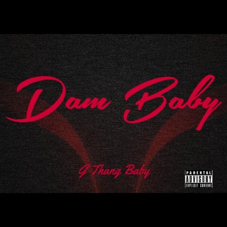 Dam Baby | Boomplay Music