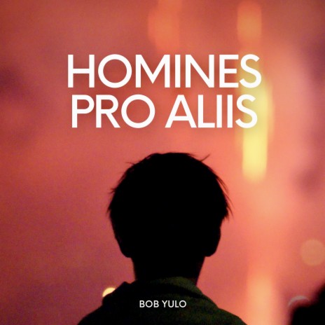 Homines Pro Aliis
