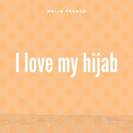 I Love My Hijab