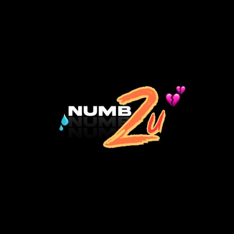 Numb2U | Boomplay Music