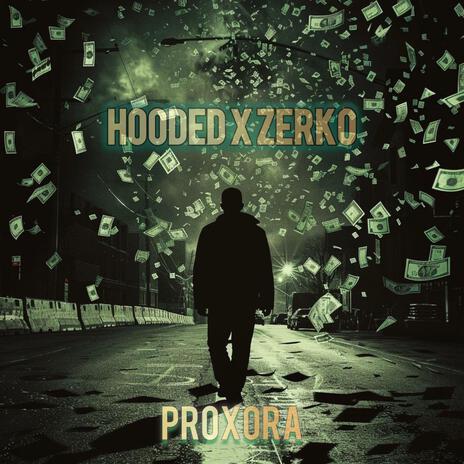 Proxora ft. Zerko | Boomplay Music