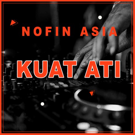 Kuat Ati | Boomplay Music