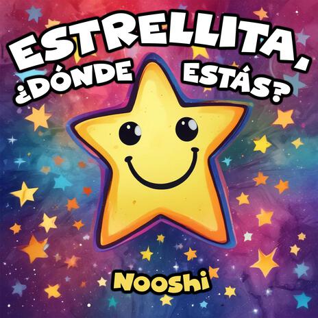 Estrellita, ¿Dónde Estás? | Boomplay Music