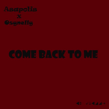 Come Back to Me (feat. Ozynelly)