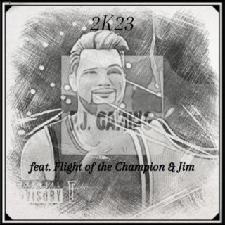 2K23 (Intro Cut) ft. Flight of the Champion & Jim lyrics | Boomplay Music