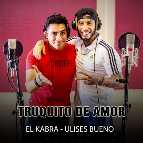 Truquito de Amor ft. Ulises Bueno | Boomplay Music