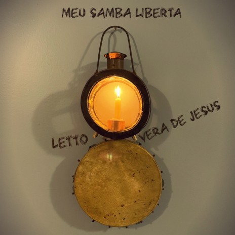 Meu Samba Liberta ft. Vera de Jesus | Boomplay Music