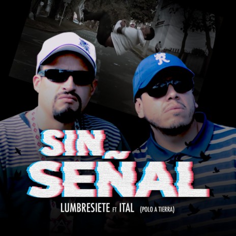 Sin Señal) ft. Ital de (Polo A Tierra) | Boomplay Music