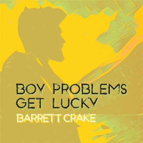 Boy Problems / Get Lucky | Boomplay Music