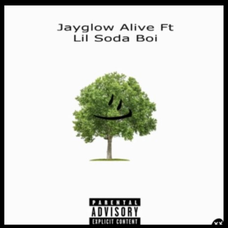 Alive ft. Lil Soda Boi | Boomplay Music