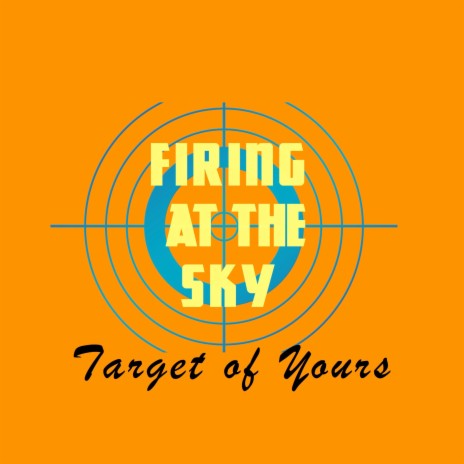 Target of Yours | Boomplay Music