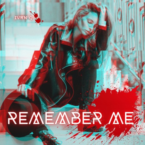 Remember Me | Boomplay Music
