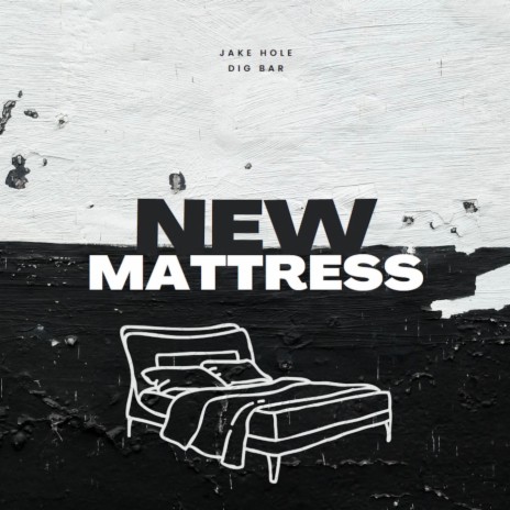 New Mattress ft. DigBar
