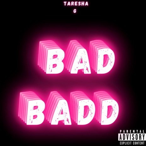 Bad Badd | Boomplay Music